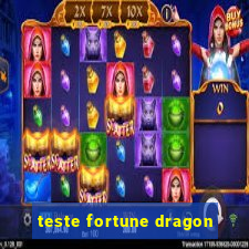 teste fortune dragon